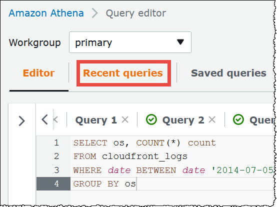 
                        选择 Recent queries（最近的查询）以查看以前的查询。
                    