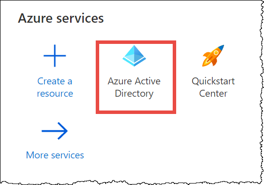 
                        在 Azure 门户中选择 Azure Active Directory。
                    