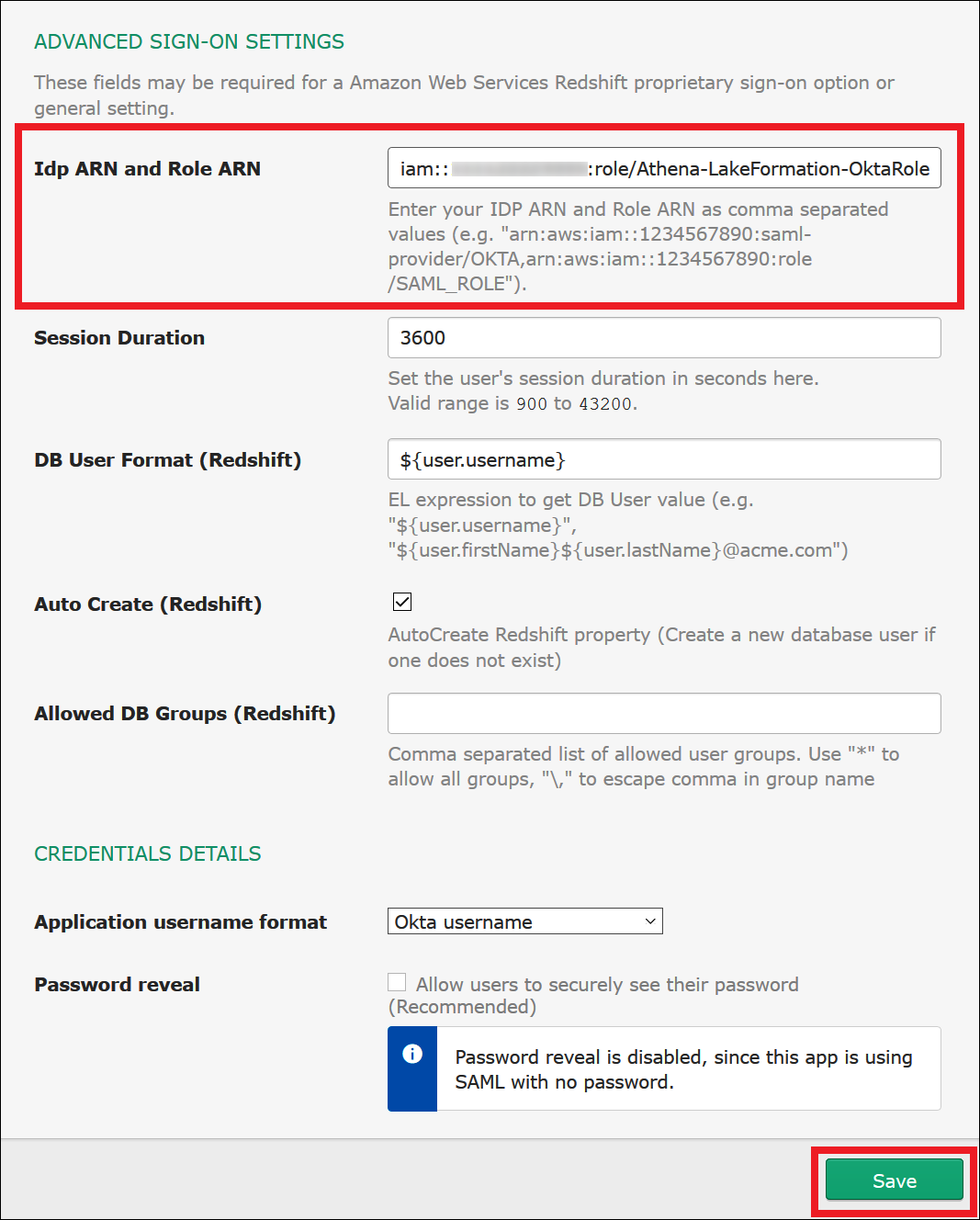 
                        在 Okta 应用程序中输入身份提供程序 ARN 和 IAM 角色 ARN。
                    