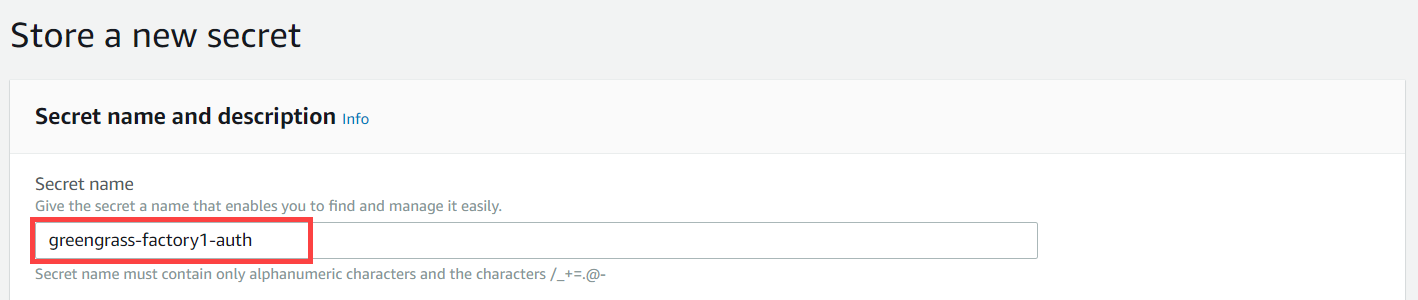
                            Amazon IoT Greengrass “Select secret name and description (选择密钥名称和描述)”页面屏幕截图。
                          