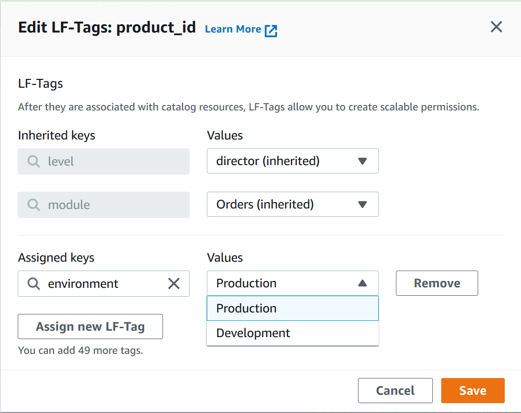 
              该图像是 “编辑 LF-Tags” 对话框窗口的屏幕截图。窗口的顶部显示了两个继承的密钥。第一个继承的密钥的键为 “level”，值为 “director（继承）”。第二个继承的密钥具有 “模块” 键和值 “Orders（继承）”。在本部分下方，水平对齐，是以下字段和控件：“分配的密钥” 字段、“值” 字段和删除按钮。分配的密钥字段包含文本 “环境”。值字段是一个下拉列表，值为 “生产”（突出显示）和 “客户”。“分配新的 LF-tag” 按钮出现在 “分配密钥” 字段下方。窗口右下角有 “取消” 和 “保存” 按钮。
            