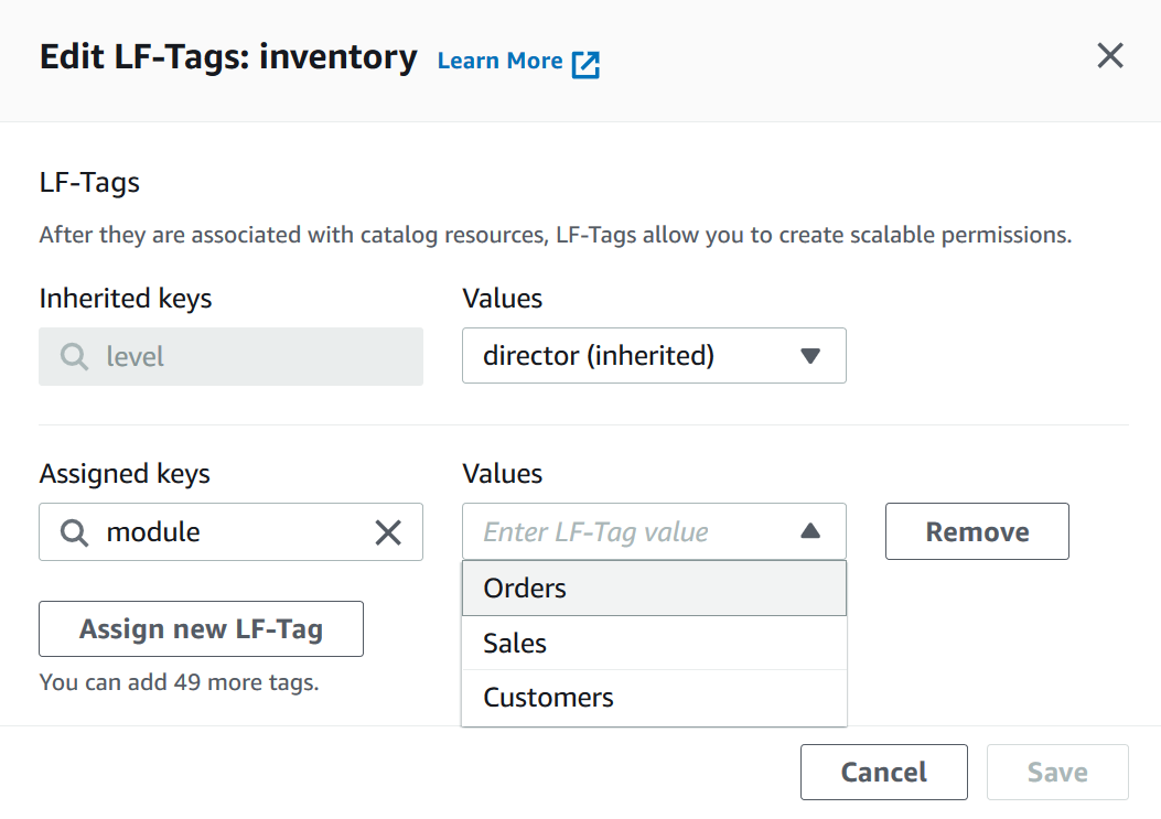
                    该图像是 “编辑 LF-Tags：库存” 对话框窗口的屏幕截图。顶部是 “继承的密钥”（变暗）和 “值” 字段。继承键字段的值为 “级别”，“值” 字段的值为 “director（继承）”。在本部分下方，水平对齐，是以下字段和控件：“分配的密钥” 字段、“值” 字段和删除按钮。分配的密钥字段包含文本 “模块”。值字段是一个下拉列表，值为 “订单”、“销售” 和 “客户”（突出显示）。“分配的密钥” 字段下方有一个 “分配新的 LF-Tag” 按钮。窗口的右下角有 “取消” 和 “保存” 按钮。
                  