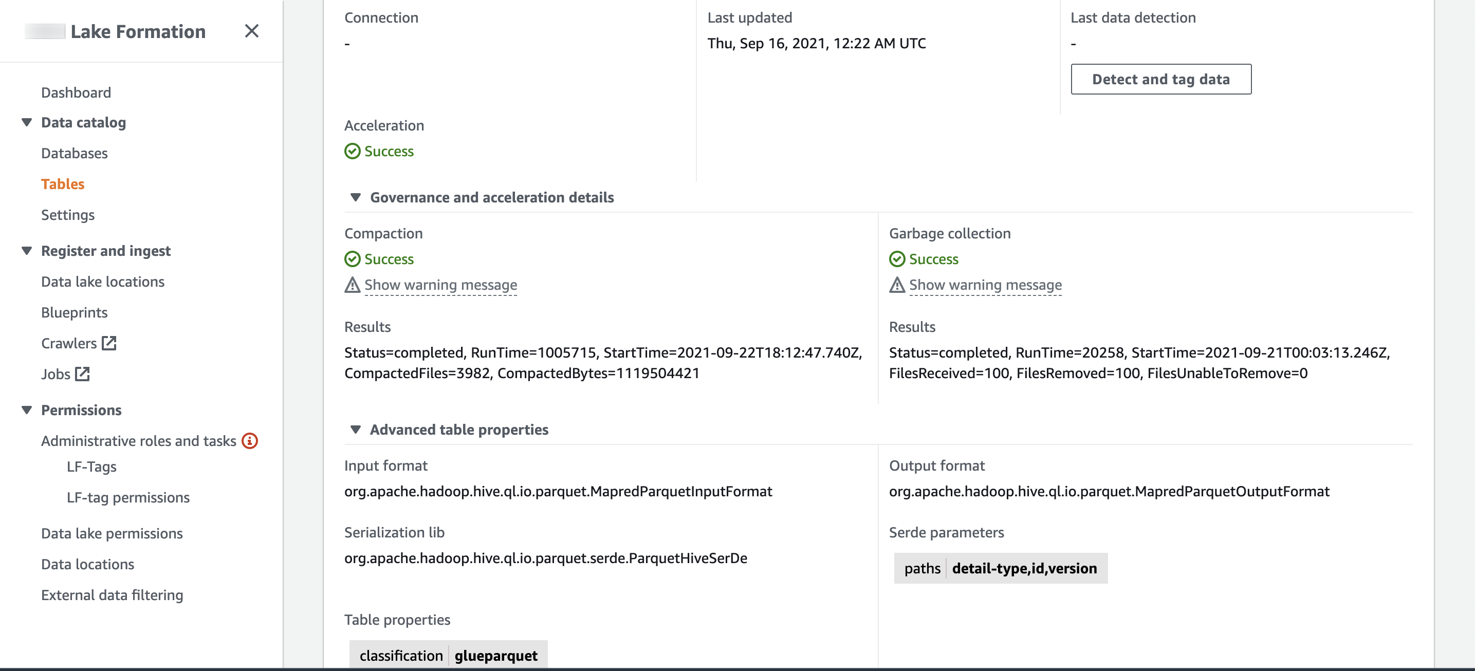 
                    治理和加速详细信息部分有两列。左栏包含以下信息：压缩、（状态）成功、（灰显）显示警告消息和结果 “状态=已完成”， RunTime=1005715， StartTime=2021-09-22T 18:12:47 .740Z， CompactedFiles=3982 CompactedBytes=1119504421。右列包含以下信息：垃圾收集、（状态）成功、（灰显）显示警告消息和结果 “status=已完成， RunTime=20258 StartTime=2021-09-21T 00:03:13 .246Z， FilesReceived=100 FilesRemoved=100 FilesUnableToRemove=0。
                  